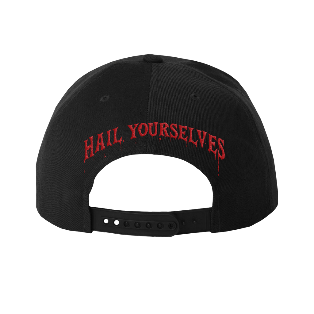 Hail Yourselves - Flatbrim Snapback